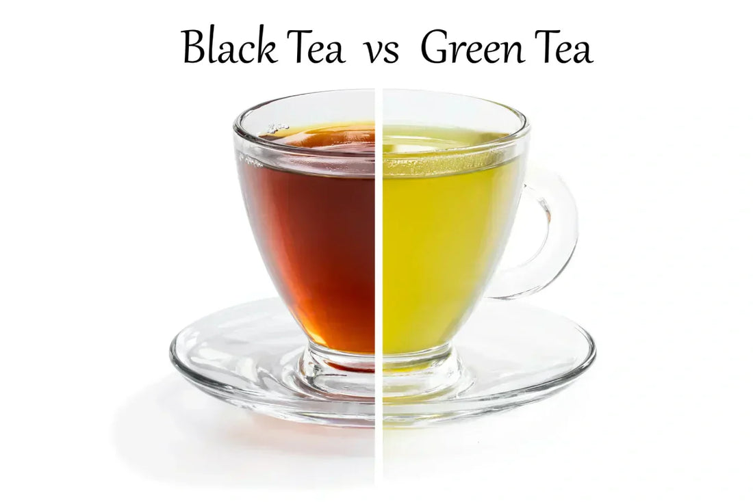 Black Tea vs. Green Tea: Which One is Right for You?